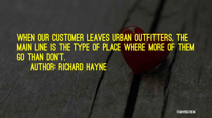 Richard Hayne Quotes 2234724