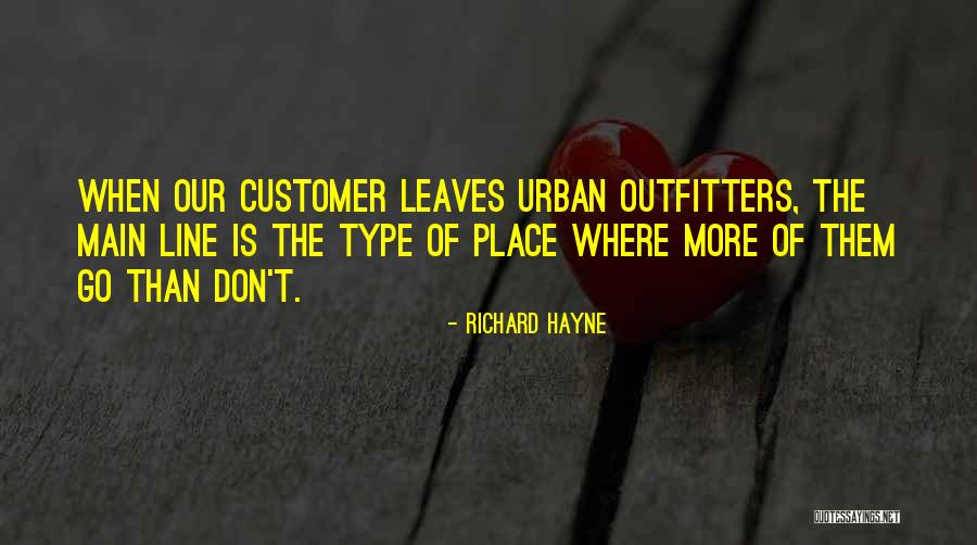 Richard Hayne Quotes 2234724