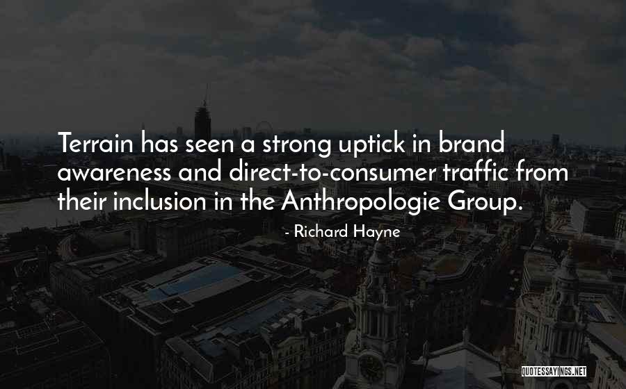 Richard Hayne Quotes 571243