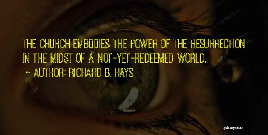 Richard Hays Quotes By Richard B. Hays