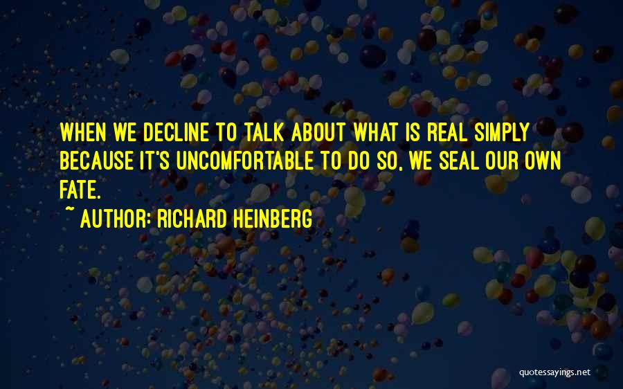 Richard Heinberg Quotes 2045032