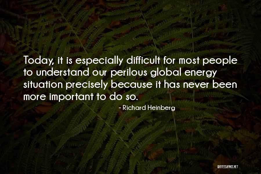 Richard Heinberg Quotes 260193