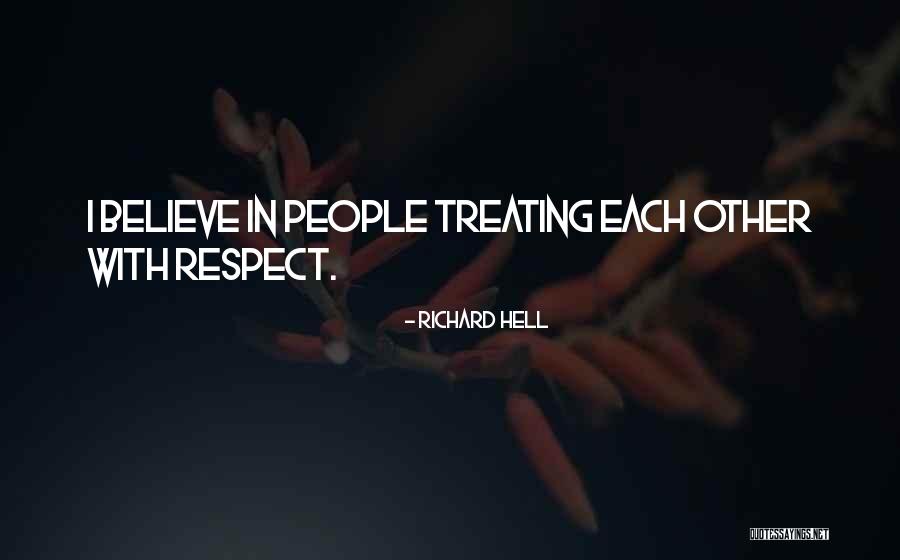 Richard Hell Quotes 1336034 Richard Hell Quotes 1336034