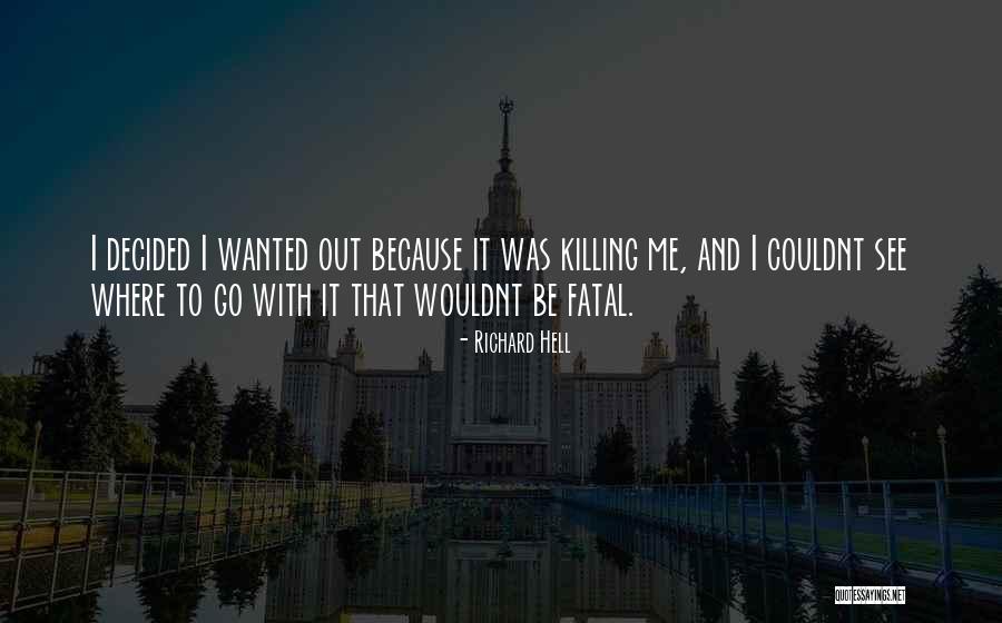 Richard Hell Quotes 1724640 Richard Hell Quotes 1724640