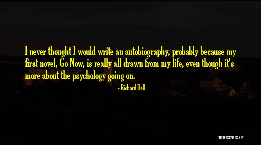 Richard Hell Quotes 1767419 Richard Hell Quotes 1767419