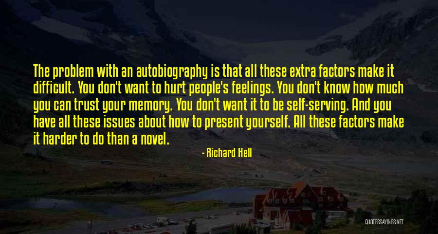 Richard Hell Quotes 1859175 Richard Hell Quotes 1859175