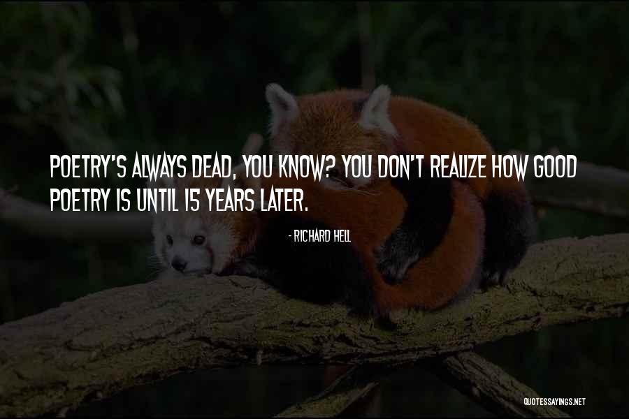 Richard Hell Quotes 494210 Richard Hell Quotes 494210