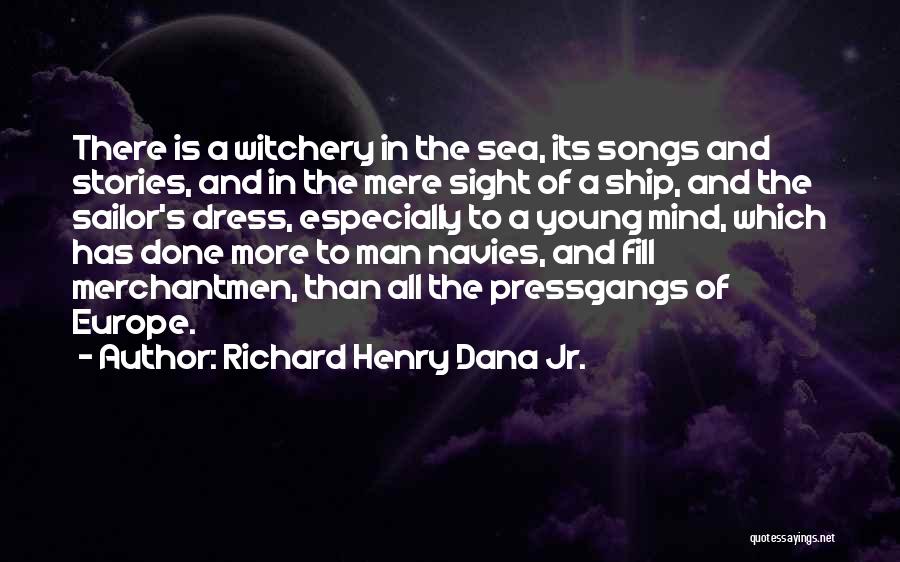 Richard Henry Dana Jr. Quotes 498980