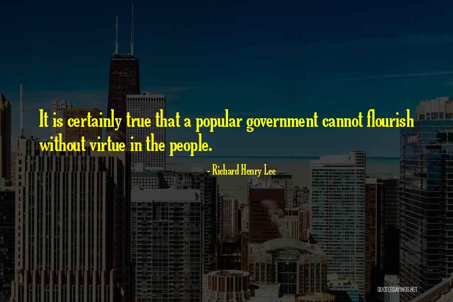 Richard Henry Lee Quotes 1399331