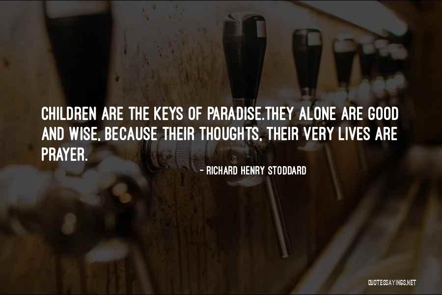 Richard Henry Stoddard Quotes 1739750