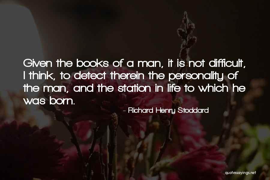 Richard Henry Stoddard Quotes 1783546