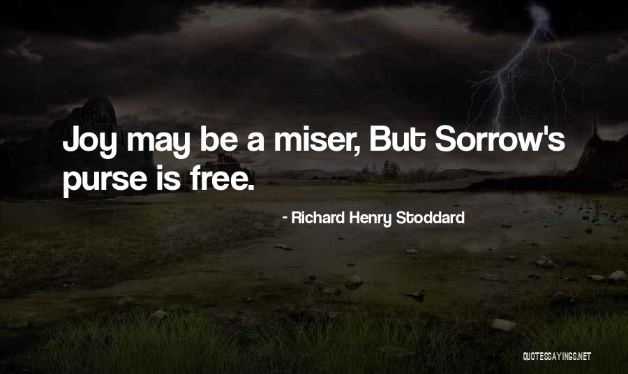 Richard Henry Stoddard Quotes 2233760