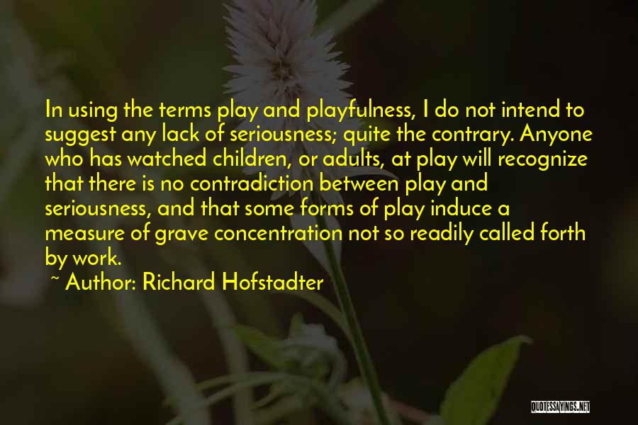 Richard Hofstadter Quotes 1923219