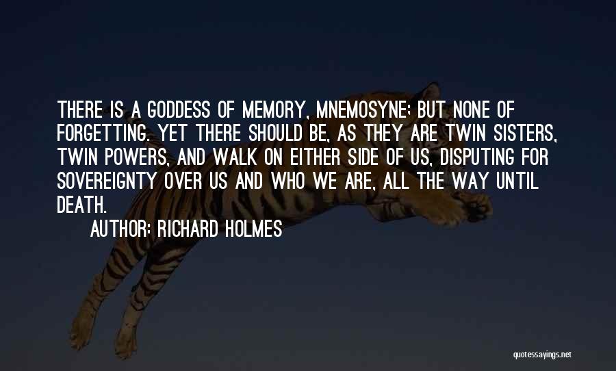 Richard Holmes Quotes 697387