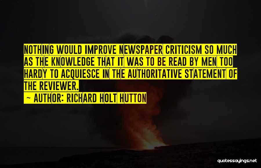 Richard Holt Hutton Quotes 394397