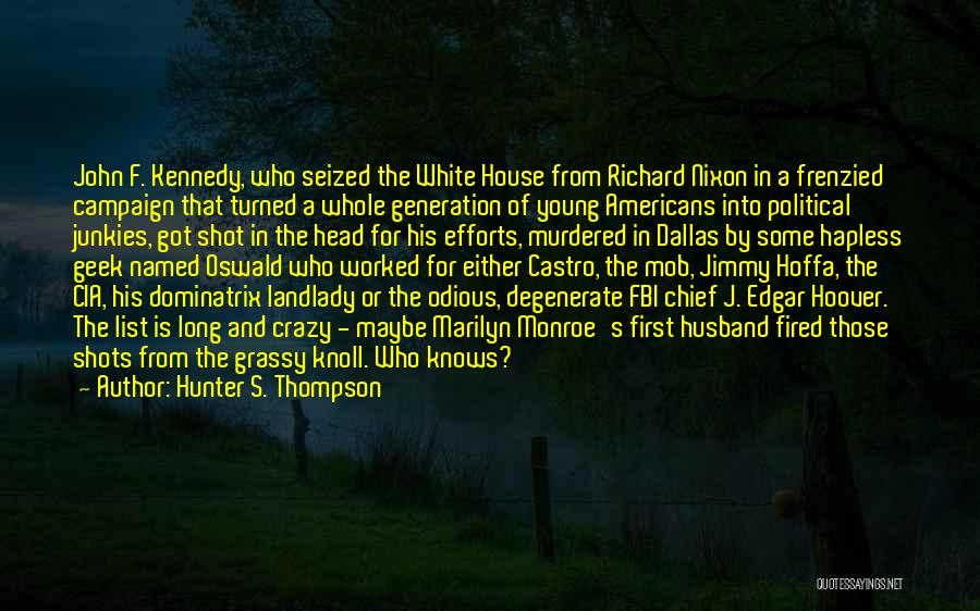 Richard Hoover Quotes By Hunter S. Thompson