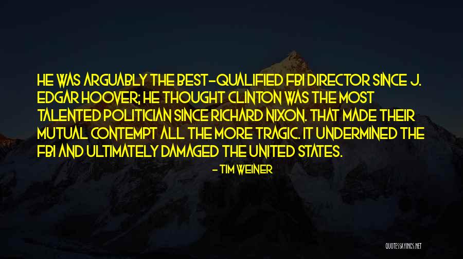 Richard Hoover Quotes By Tim Weiner Richard Hoover Quotes By Tim Weiner