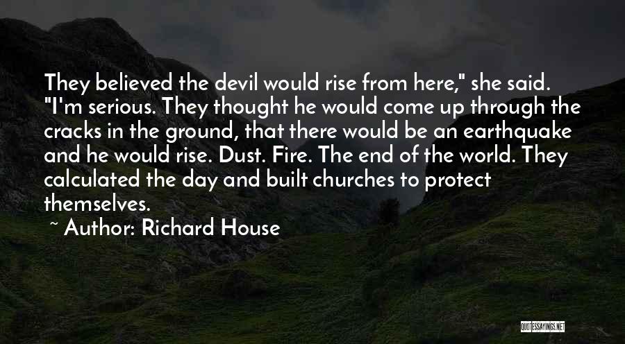 Richard House Quotes 1257230