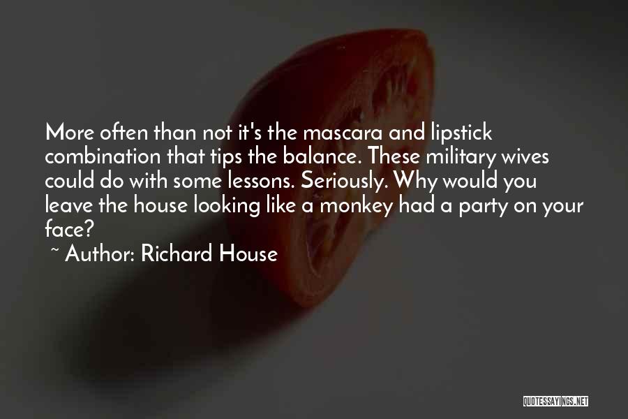 Richard House Quotes 2227836