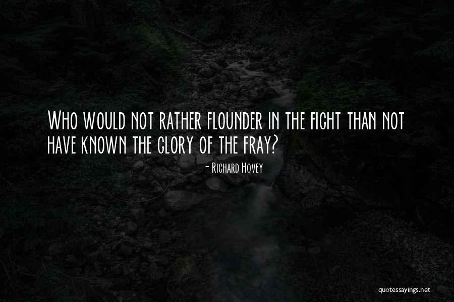 Richard Hovey Quotes 218916 Richard Hovey Quotes 218916