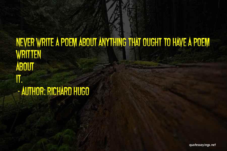 Richard Hugo Quotes 1050872