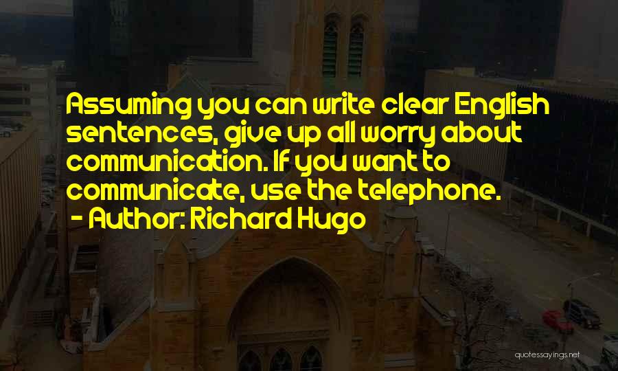 Richard Hugo Quotes 1123116