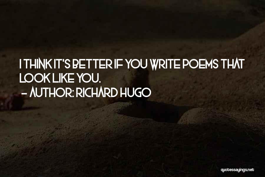 Richard Hugo Quotes 1444731