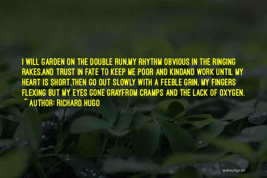 Richard Hugo Quotes 771286