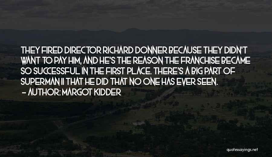 Richard Ii Quotes By Margot Kidder