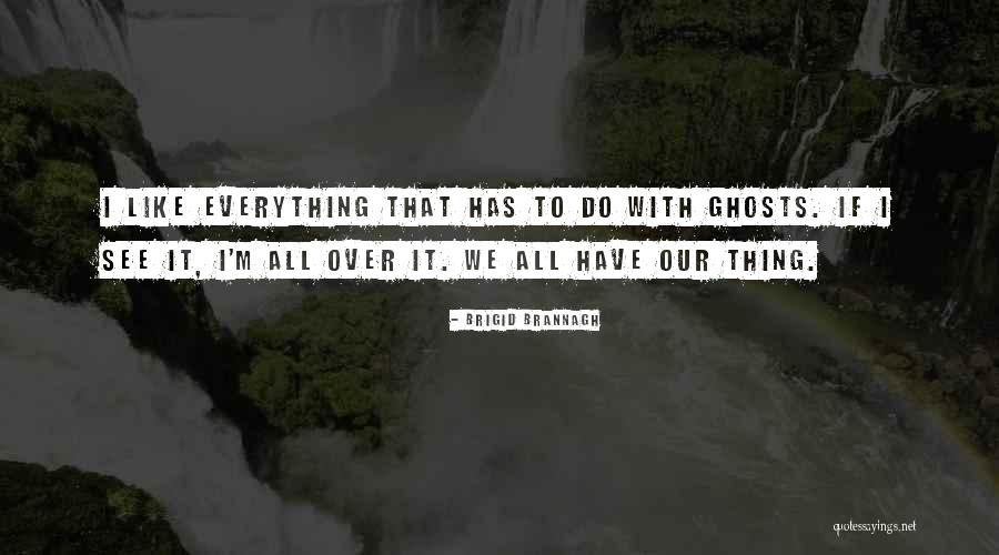 Richard Ingersoll Quotes By Brigid Brannagh Richard Ingersoll Quotes By Brigid Brannagh