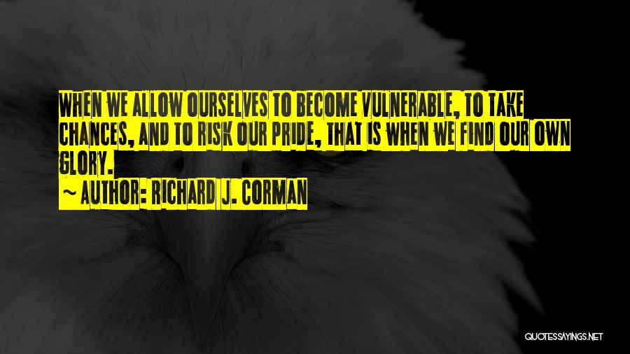 Richard J. Corman Quotes 1216950