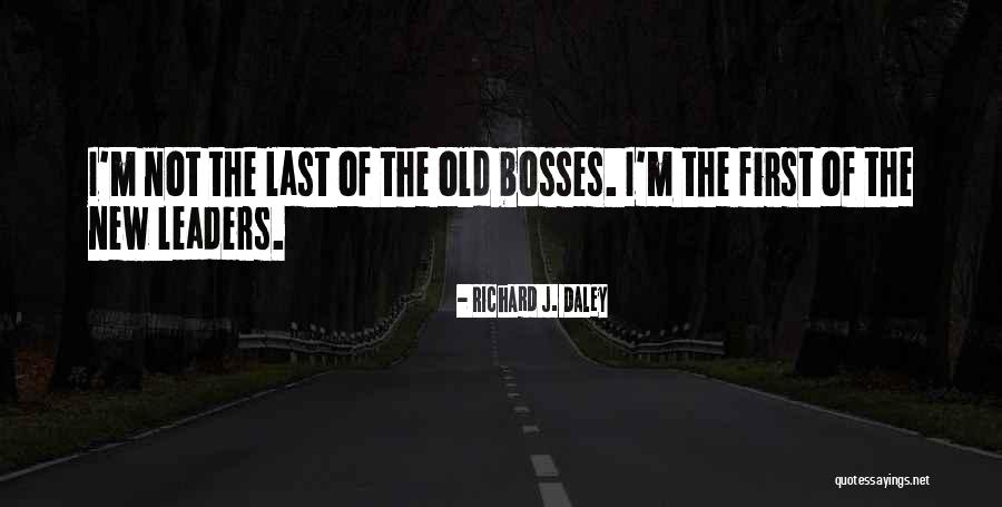 Richard J. Daley Quotes 1784768 Richard J. Daley Quotes 1784768