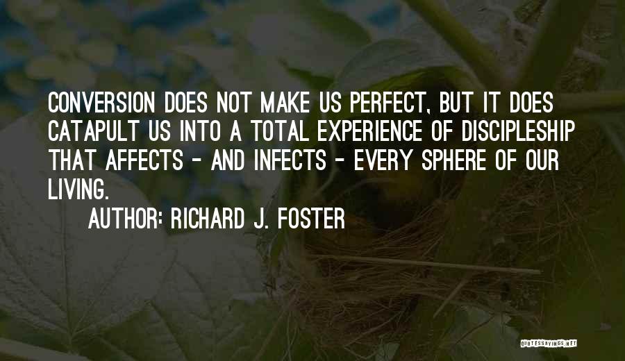 Richard J. Foster Quotes 1119325