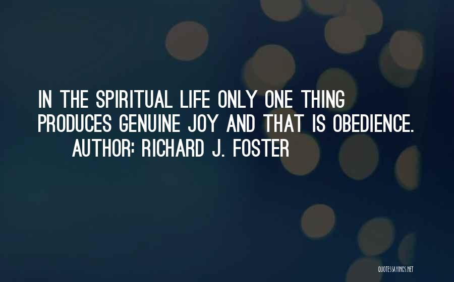 Richard J. Foster Quotes 1214683