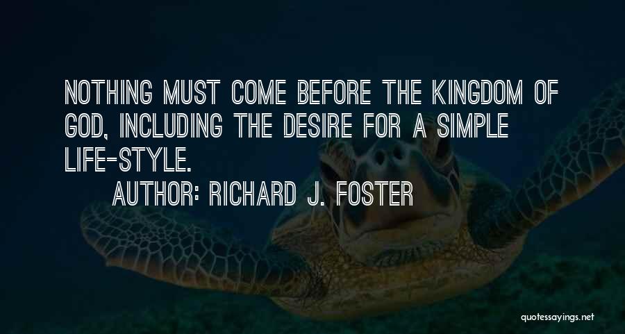 Richard J. Foster Quotes 1830403