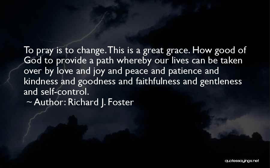 Richard J. Foster Quotes 2017163