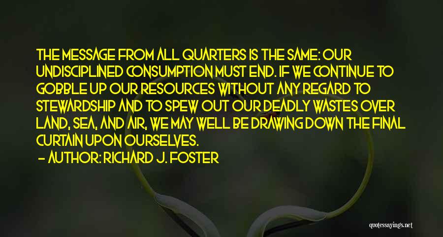 Richard J. Foster Quotes 2075096