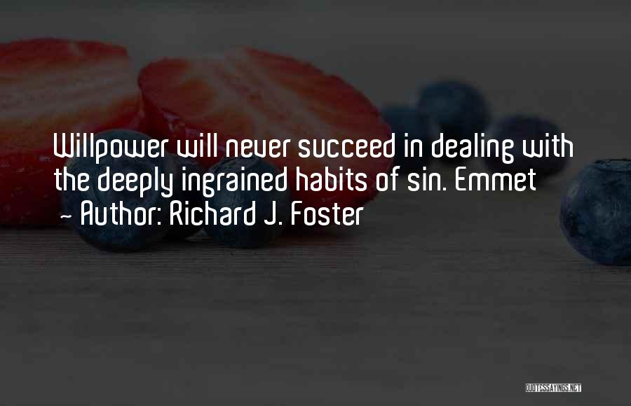 Richard J. Foster Quotes 212865