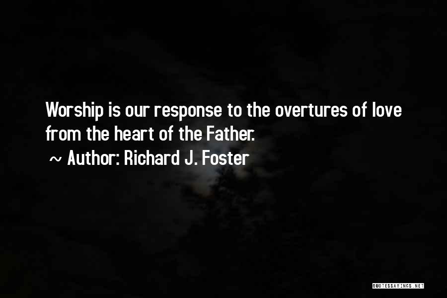 Richard J. Foster Quotes 2258939
