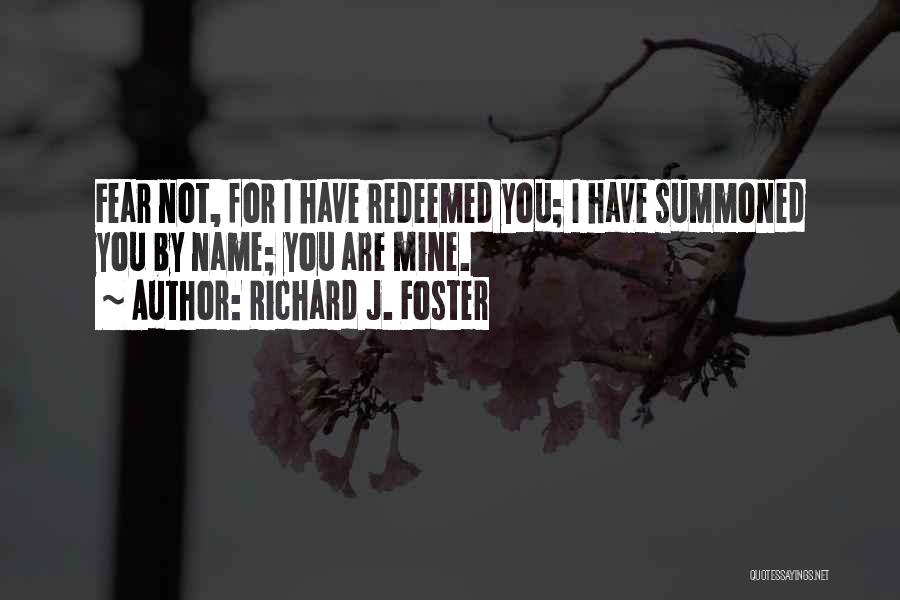Richard J. Foster Quotes 253815