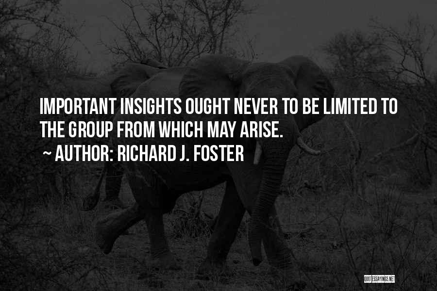 Richard J. Foster Quotes 864257