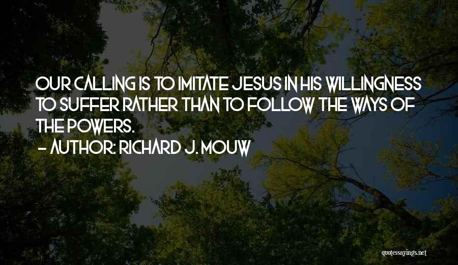 Richard J. Mouw Quotes 1856434