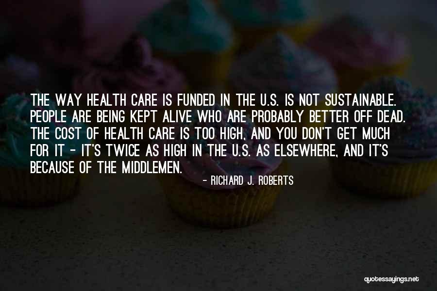 Richard J. Roberts Quotes 1489649 Richard J. Roberts Quotes 1489649