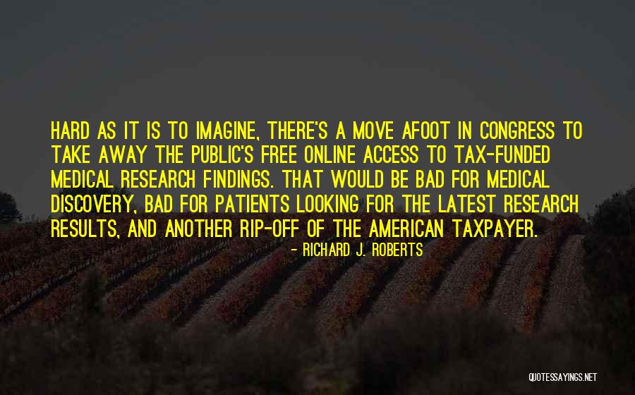 Richard J. Roberts Quotes 1663568 Richard J. Roberts Quotes 1663568