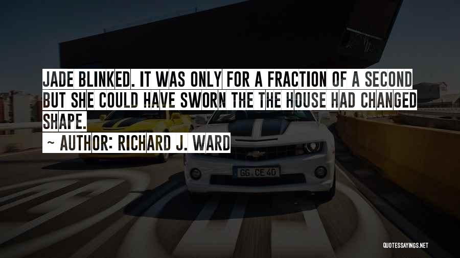 Richard J. Ward Quotes 2079577