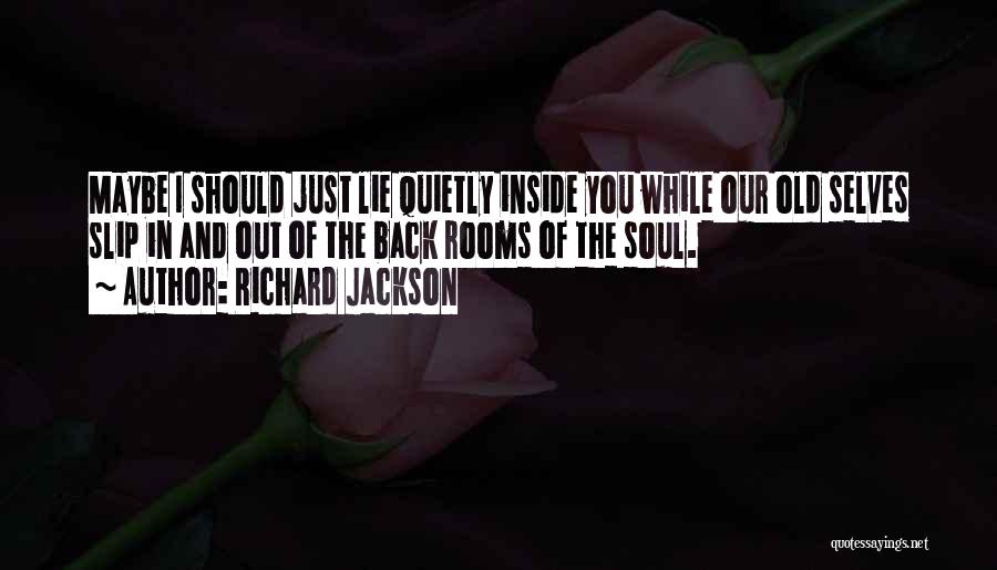 Richard Jackson Quotes 1216807