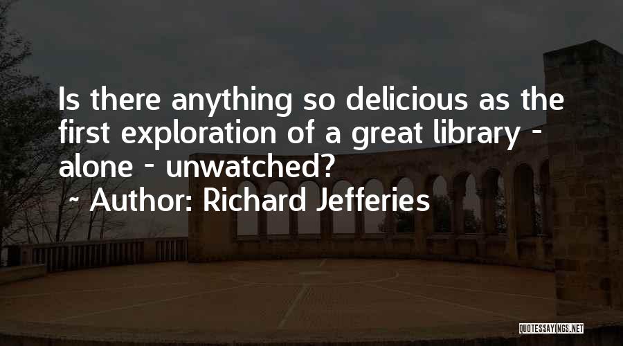 Richard Jefferies Quotes 1849070