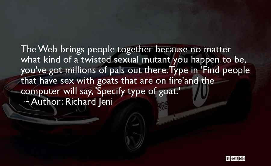 Richard Jeni Quotes 1221684