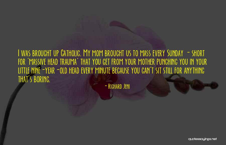 Richard Jeni Quotes 1981895 Richard Jeni Quotes 1981895