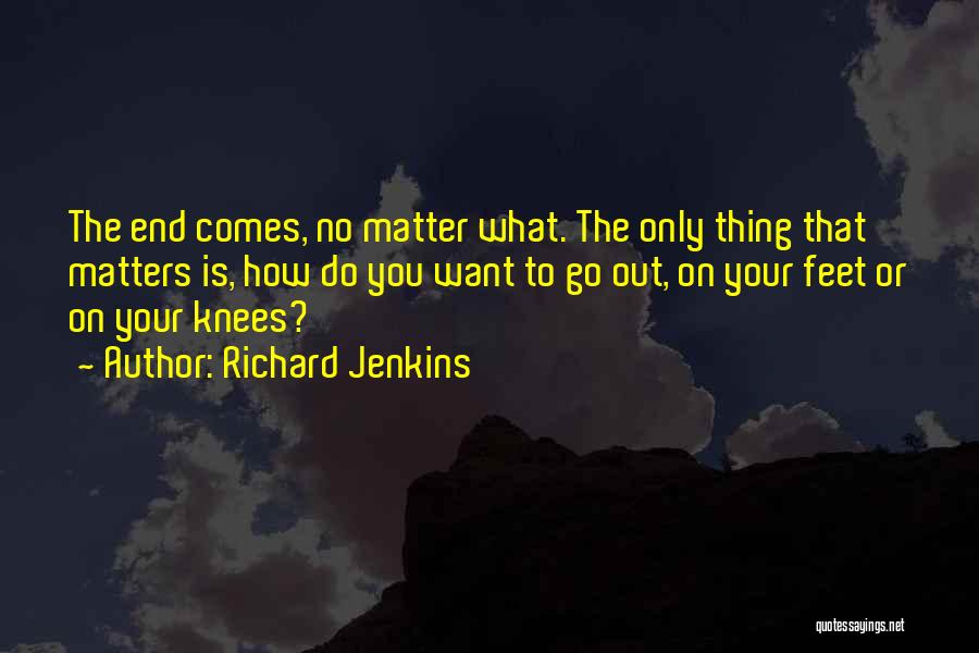 Richard Jenkins Quotes 721908